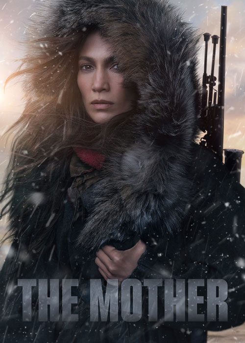 فیلم مادر The Mother 2023