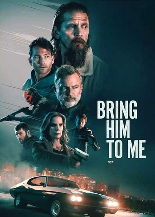 فیلم او را پیش من بیاور (Bring Him to Me)